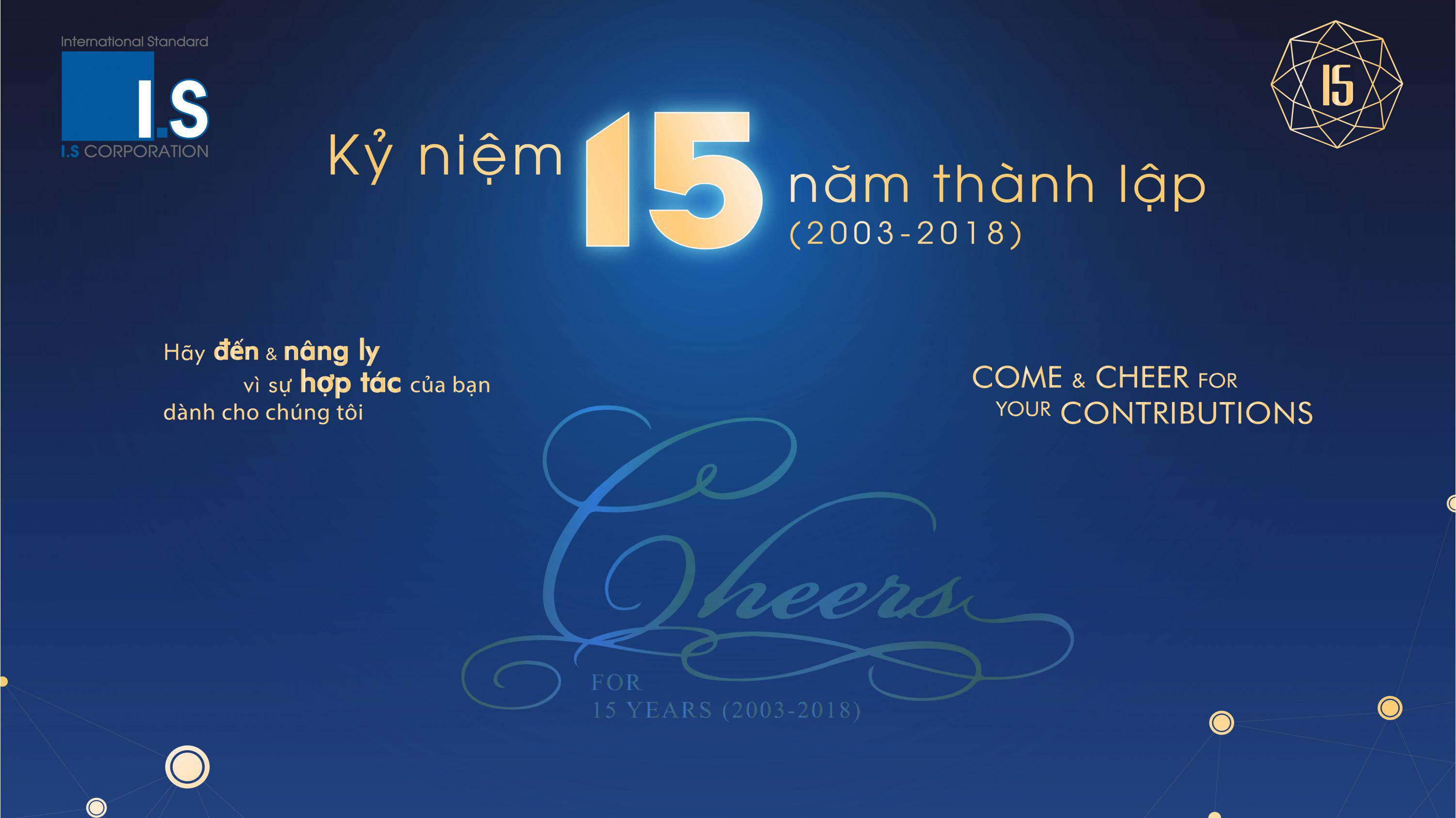  Lễ kỷ niệm 15 năm thành lập Công ty Cổ phần I.S
